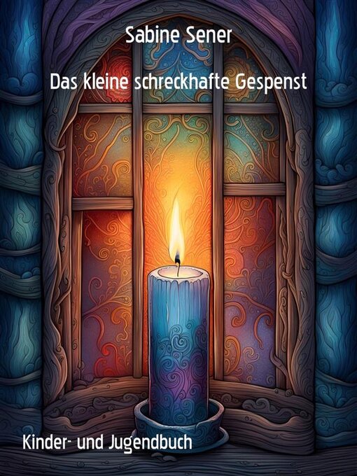 Title details for Das kleine schreckhafte Gespenst by Sabine Sener - Available